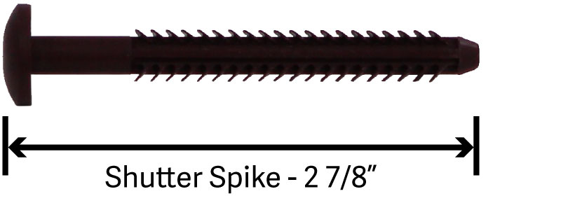 Vinyl shutter spike.